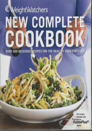 get [PDF] Download Weight Watchers New Complete Cookbook, Fourth Edition