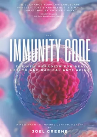 PDF/READ The Immunity Code: The New Paradigm for Immune Centric Health and Radical