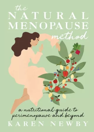 READ [PDF] The Natural Menopause Method: The women’s health self-help guide to managing