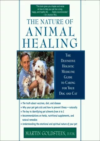 Read ebook [PDF] The Nature of Animal Healing: The Definitive Holist Medicine Guide to Caring