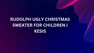 RUDOLPH UGLY CHRISTMAS SWEATER FOR CHILDREN  KESIS