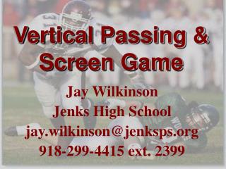 Vertical Passing &amp; Screen Game