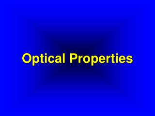 Optical Properties