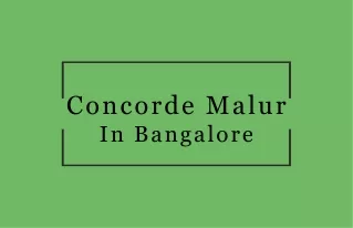 Concorde Malur In Bangalore - PDF