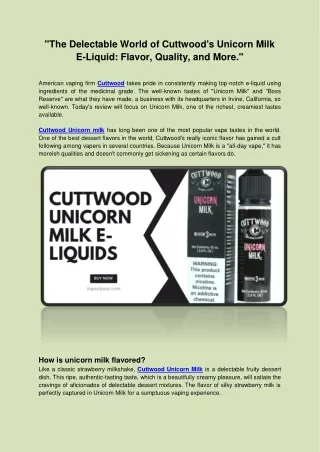 "The Delectable World of Cuttwood's Unicorn Milk E-Liquid: Flavor, Quality, and