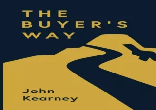 DOWNLOAD [PDF] The Buyer's Way: The Path to Revenue Growth