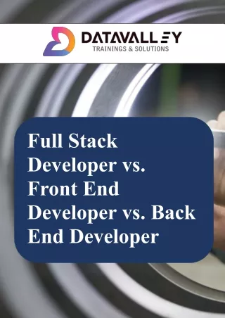 Full Stack Developer vs. Front End Developer vs. Back End Developer