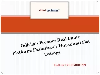 Odisha's Premier Real Estate Platform: Dialurban's House and Flat Listings