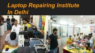 Laptop Repairing Institute In Delhi