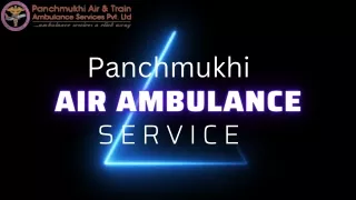 Get Superlative Air Ambulance Services in Patna and Delhi by Panchmukhi