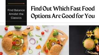 Find Out Which Fast Food Options Are Good for You