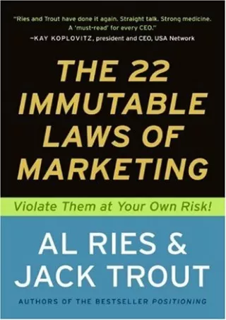 [READ DOWNLOAD] The 22 Immutable Laws of Marketing: Exposed and Explained by the World's Two