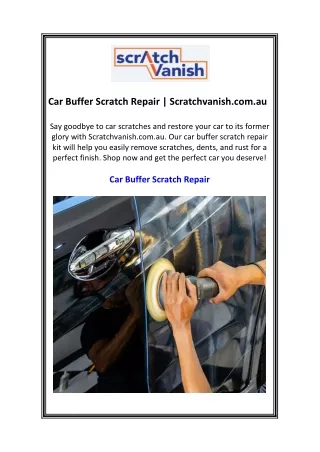 Car Buffer Scratch Repair Scratchvanish.com.au