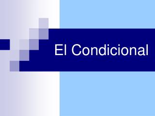 El Condicional