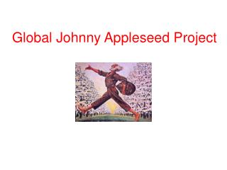 Global Johnny Appleseed Project