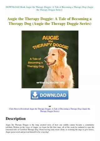 DOWNLOAD Book Augie the Therapy Doggie A Tale of Becoming a Therapy Dog (Augie the Therapy Doggie Se