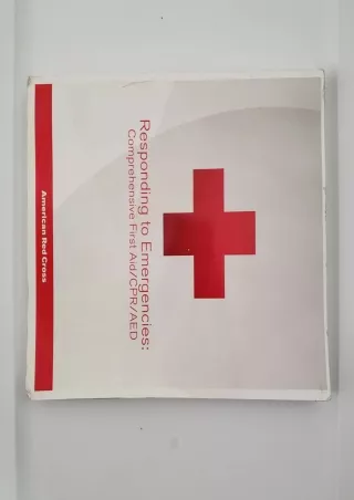 [READ DOWNLOAD] Responding to Emergencies: Comprehensive First Aid/CPR/AED Textbook