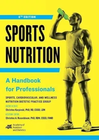 [PDF] DOWNLOAD Sports Nutrition: A Handbook for Professionals, Sixth Edition