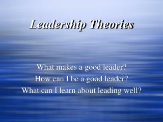 Leadership Theories