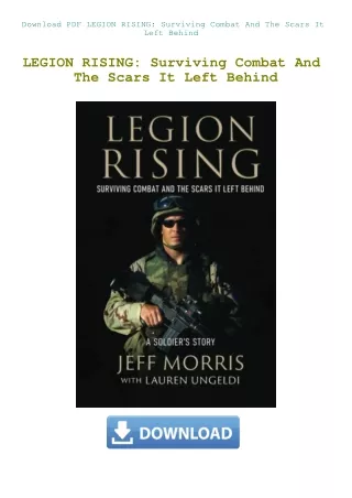 Download PDF LEGION RISING Surviving Combat And The Scars It Left Behind