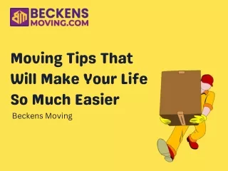 Moving Tips That Will Make Your Life So Much Easier