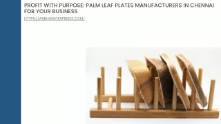 Profit with Purpose Palm Leaf Plates Manufacturers in Chennai for Your Business