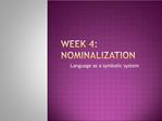 Week 4: Nominalization