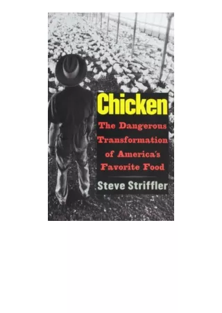 Download PDF Chicken The Dangerous Transformation Of America S Favorite Food Yal