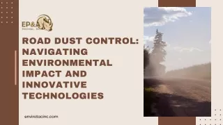Road Dust Control Navigating Environmental Impact and Innovative Technologies