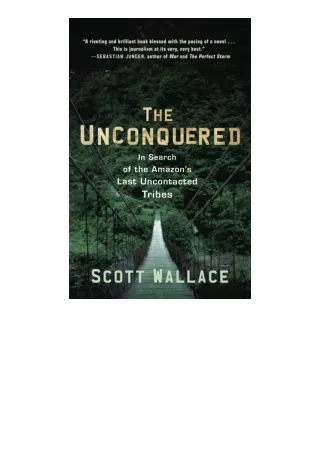 Download The Unconquered In Search Of The Amazons Last Uncontacted Tribes free a