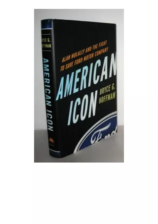 Ebook download American Icon Alan Mulally And The Fight To Save Ford Motor Compa