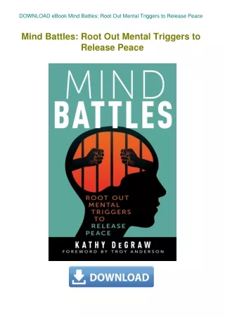 DOWNLOAD eBook Mind Battles Root Out Mental Triggers to Release Peace