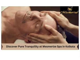 Discover Pure Tranquility at Mesmerize Spa in Kolkata