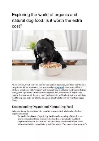 Exploring the world of organic and natural dog food: Is it worth the extra cost?