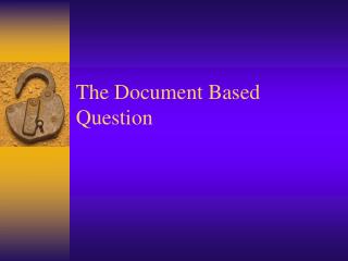 The Document Based Question