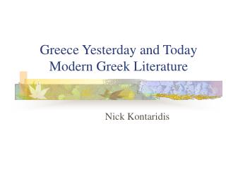 Greece Yesterday and Today Modern Greek Literature