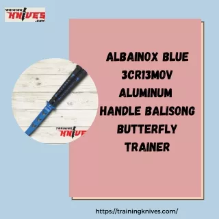 Albainox Blue 3Cr13Mov Aluminum Handle Balisong Butterfly Trainer