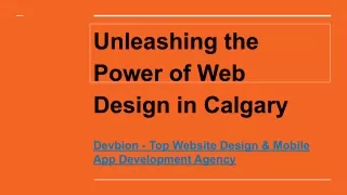 Unleashing the Power of Web Design in Calgary