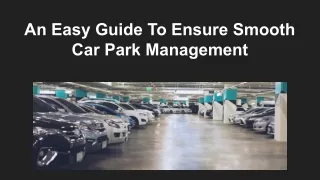 An Easy Guide To Ensure Smooth Car Park Management