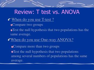 Review: T test vs. ANOVA