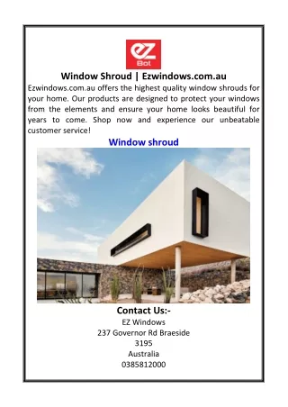 Window Shroud  Ezwindows.com.au