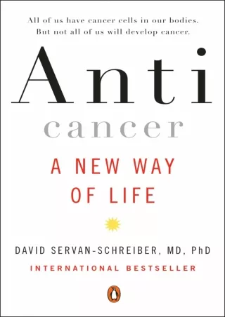 [PDF READ ONLINE] Anticancer: A New Way of Life