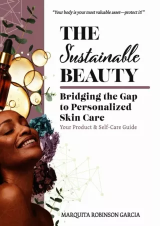 [PDF] DOWNLOAD The Sustainable Beauty: Bridging the Gap to Personalized Skin Care