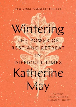 [PDF READ ONLINE] Wintering: The Power of Rest and Retreat in Difficult Times