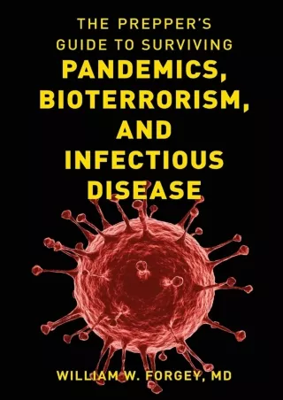 DOWNLOAD/PDF The Prepper's Guide to Surviving Pandemics, Bioterrorism, and Infectious Disease