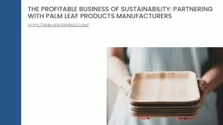 The Profitable Business of Sustainability Partnering with Palm Leaf Products Manufacturers