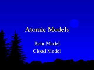 Atomic Models