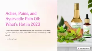 Aches-Pains-and-Ayurvedic-Pain-Oil-Whats-Hot-in-2023