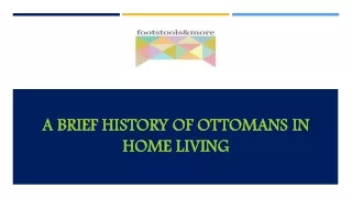 A Brief History of Ottomans in Home Living