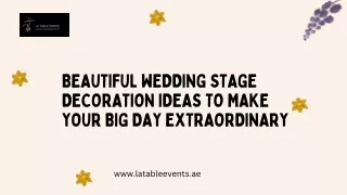 Beautiful Wedding Stage Decoration Ideas to Make Your Big Day Extraordinary